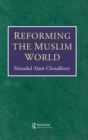 Reforming The Muslim World - Book