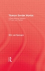 Tibetan Border Worlds : 9781138985698 - Book
