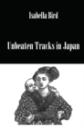 Unbeaten Tracks In Japan - Book
