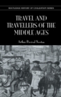 Travel and Travellers of the Middle Ages - Book