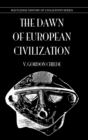 Dawn Of European Civilization - Book