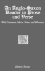 An Anglo-Saxon Reader in Prose and Verse - Book
