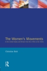 The Women's Movements in the United States and Britain from the 1790s to the 1920s - Book