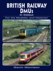 British Railway DMUs in Colour for the Modeller and Historian - Book