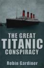 The Great Titanic Conspiracy - Book