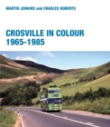 Crosville in Colour 1965 - 1985 - Book