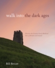 Walk into the Dark Ages - Book