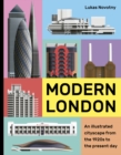 Modern London : An illustrated tour of London's cityscape from the 1920s to the present day - Book