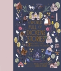 A World Full of Dickens Stories : 8 Best-Loved Classic Tales Retold for Children - Book