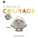 A Little Bit of Courage - eBook