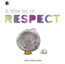 A Little Bit of Respect - Book