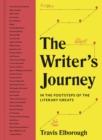 The Writer's Journey : In the Footsteps of the Literary Greats Volume 1 - Book