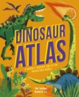 Dinosaur Atlas : A Journey Through Time to the Prehistoric World - eBook