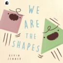 We Are the Shapes - eBook