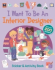 I Want To Be An Interior Designer - Book