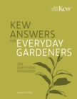 Kew Answers for Everyday Gardeners : 100 Questions Answered - eBook