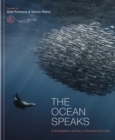 The Ocean Speaks : A photographic journey of discovery and hope - eBook