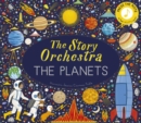 The Story Orchestra: The Planets : Press the note to hear Holst's music Volume 8 - Book