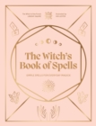 The Witch's Book of Spells : Simple spells for everyday magick - eBook