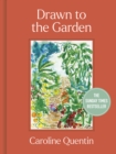 Drawn to the Garden : THE SUNDAY TIMES BESTSELLER - eBook