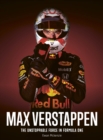 Max Verstappen : The unstoppable force in Formula One - eBook