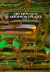 The Complete Saxophone Player Book 4 - Book