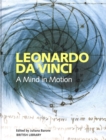 Leonardo da Vinci : A Mind in Motion - Book