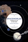 Spaceworlds : Stories of Life in the Void - Book