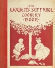 The Women's Suffrage Cookery Book - Book