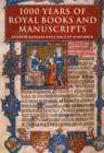 1000 Years of Royal Books and Manuscripts - Book