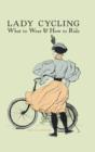 Lady Cycling : What to Wear and How to Ride - Book