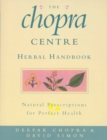 The Chopra Centre Herbal Handbook - Book