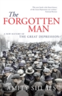 The Forgotten Man : A New History of the Great Depression - Book
