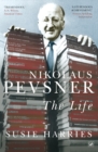 Nikolaus Pevsner : The Life - Book