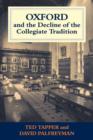 Oxford and the Decline of the Collegiate Tradition - Book