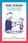 State Schools : New Labour and the Conservative Legacy - Book