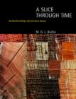 A Slice Through Time : Dendrochronology and Precision Dating - Book