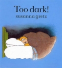 Too Dark! - Book