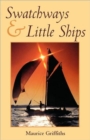Swatchways and Little Ships - Book