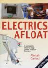 Practical Boat Owner's Electrics Afloat : A Complete Step by Step Guide for Boat Owners - Book
