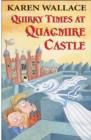 Quirky Times at Quagmire Castle - Book