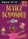 Better Behaviour: Ages 10-12 : Photocopiable Activities - Book