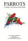 Parrots : A Guide to Parrots of the World - Book