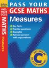 Pass Your GCSE Maths: Measures - Book