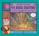 The Rock Factory : A Story About Rocks and Stones - Book