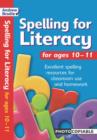 Spelling for Literacy for ages 10-11 - Book