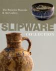 Slipware in the Collection of the Potteries Museum and Art Gallery - Book