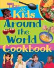 The Kids' Around the World Cookbook : PSHE Multiculturalism Healthy Eating Food Technology - Book