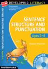 Sentence Structure and Punctuation - Ages 5-6 : 100% New Developing Literacy Year 1 - Book