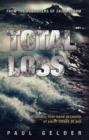 Total Loss : Dramatic First-hand Accounts of Yacht Losses at Sea - Book